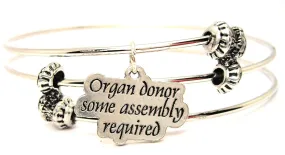 Organ Donor Some Assembly Required Triple Style Expandable Bangle Bracelet